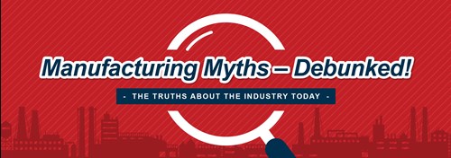 Manufacturing Myths header